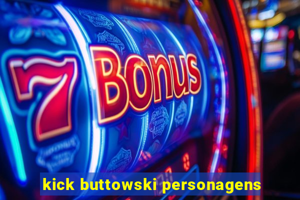 kick buttowski personagens